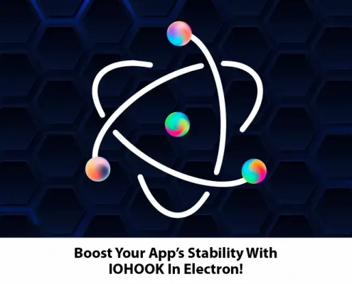 Boost your Apps Stability With IOHOOK in electron