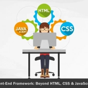 Front-End Framework: Beyond HTML, CSS & JavaScript