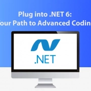 Plug into .NET 6: Your Path to Advanced Coding