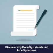 Discover why DocuSign Stand Out for esignature