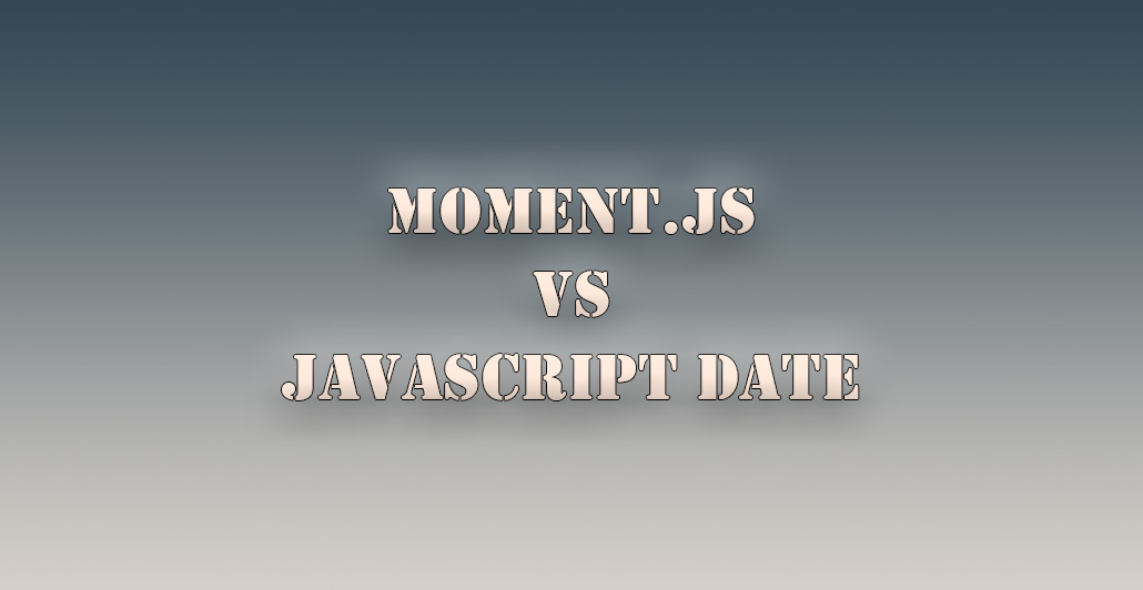 How Moment js And Date Object Make Developer Life Easier