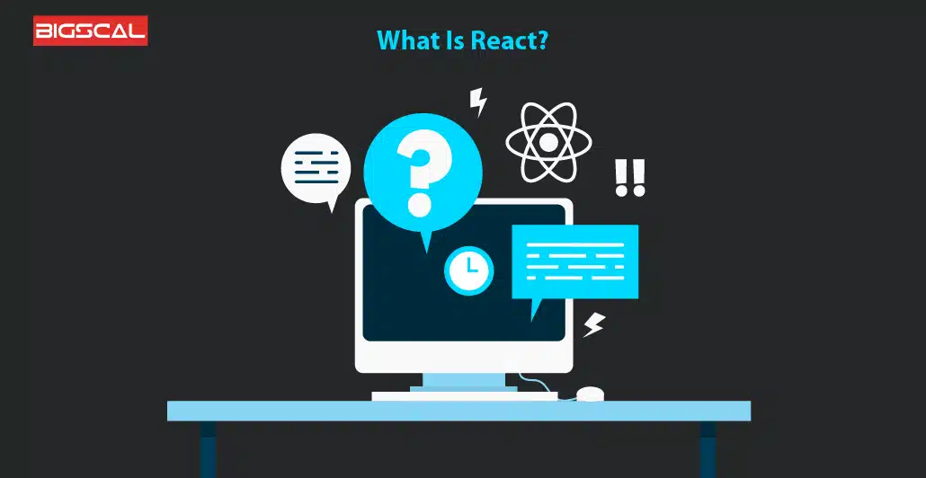 What Is React
