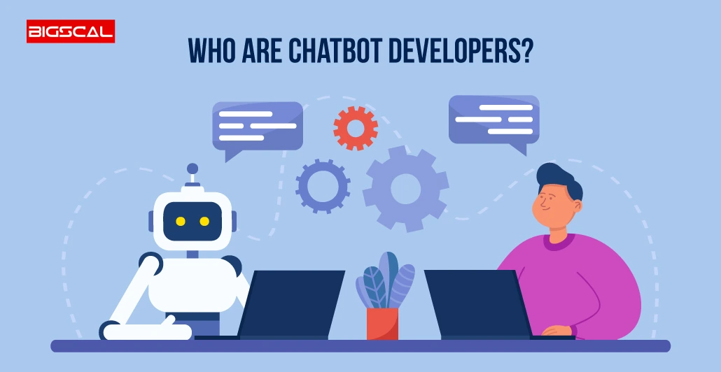Who are ChatBot Developers