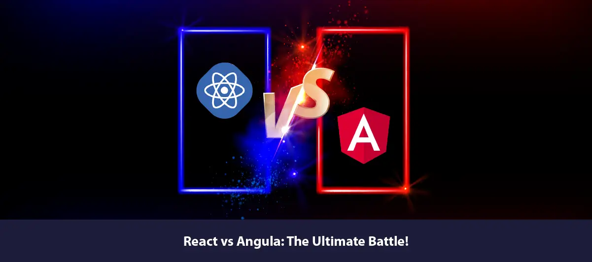 React vs. Angular: The Ultimate Battle!