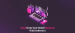 Transform your Retail Business with Software!