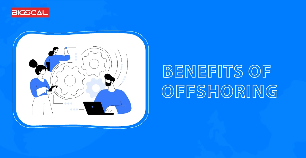 Benefits of offshoring