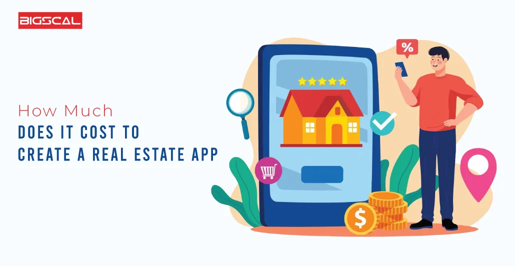 How Much Does It Cost To Create A Real Estate App