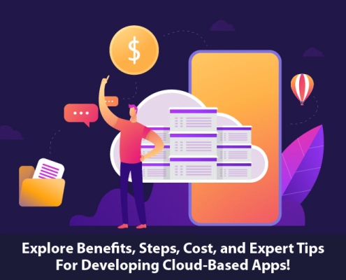 Explore benefits, steps, cost, and expert tips for developing cloud-based apps!