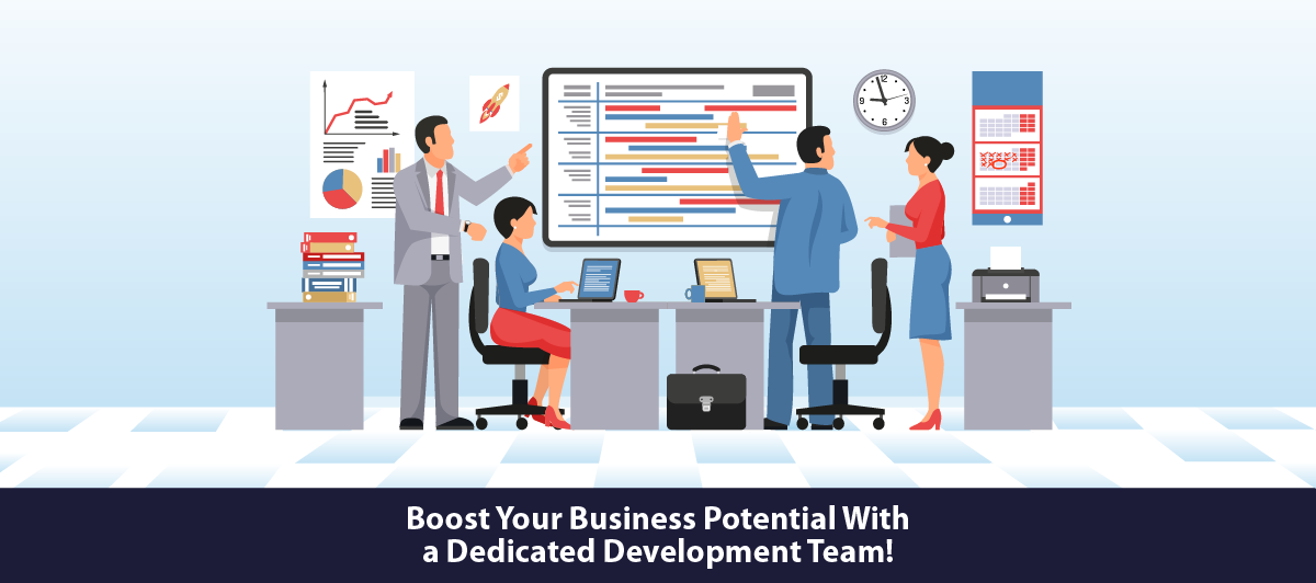 Boost your business potential with a dedicated development team!