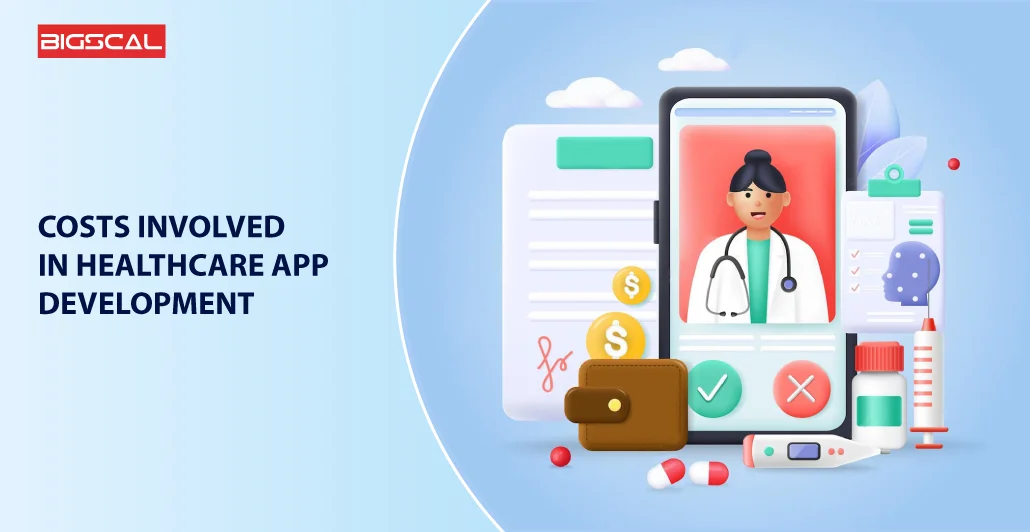 costs involved in healthcare app development