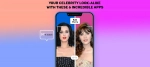 6 Top Celebrity Look Alike Apps In 2023