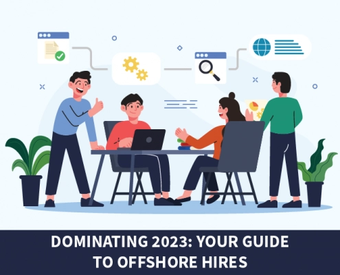 Dominating 2023: Your Guide to Offshore Hires