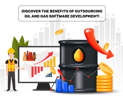 Discover the benefits of outsourcing oil and gas software development!