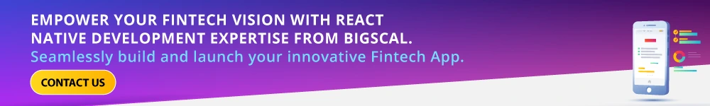 The Advantages of Building FinTech Apps with React Native CTA2