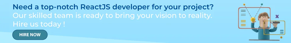 Top 10 Tips For Hiring A ReactJS Mobile App Developer CTA