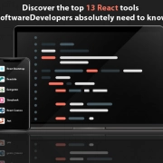 Discover the top 13 React tools Software Developers absolutely need to know