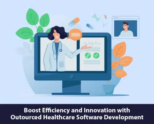 Boost efficiency and innovation with outsourced healthcare software development!