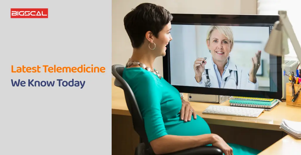 Latest Telemedicine We Know Today