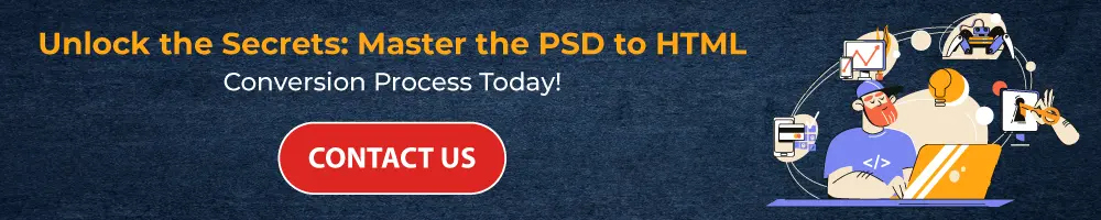 Unlock the Secrets Master the PSD to HTML Conversion Process Today