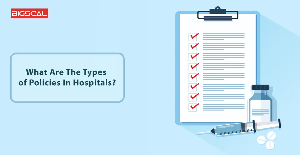 What are the types of policies in hospitals