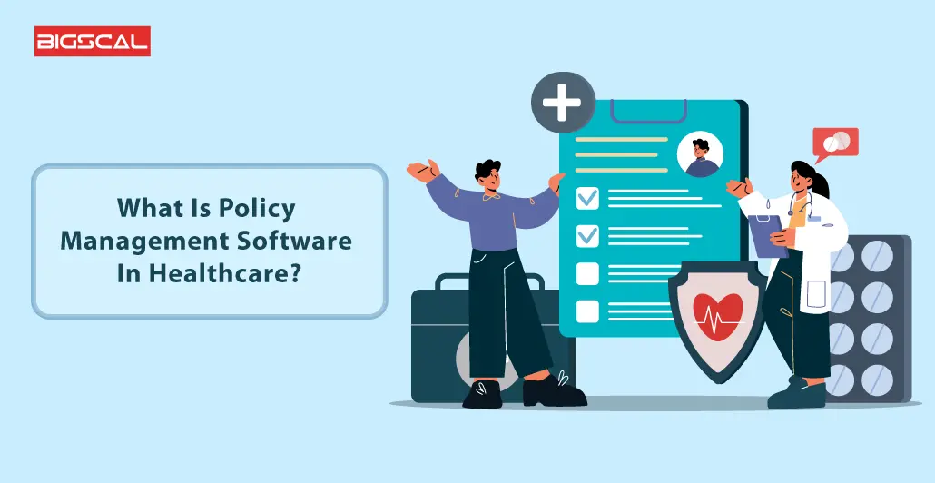 What is policy management software in healthcare