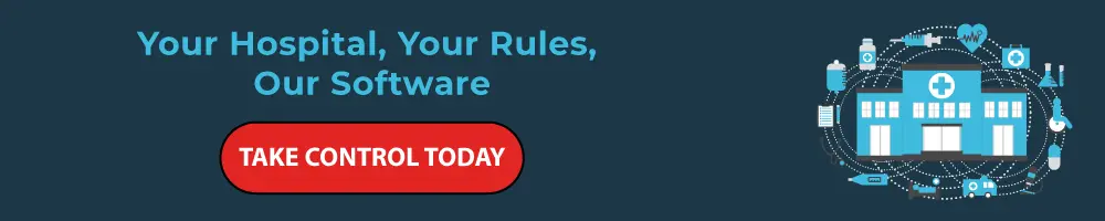 Your Hospital Your Rules and Our Software