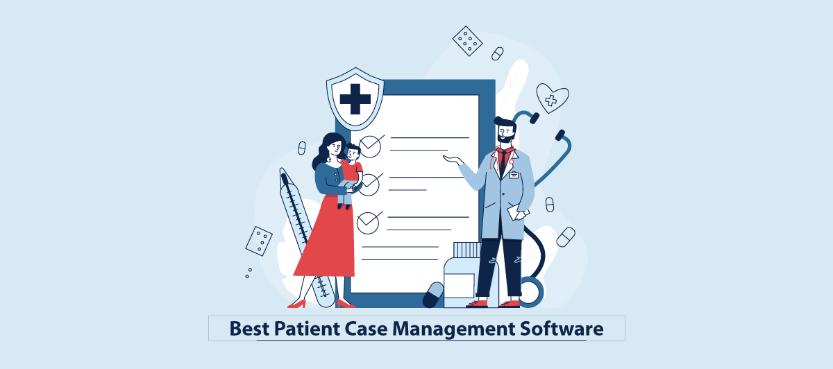 Best Patient Case Management Software for Hospitals