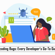 Decoding Bugs: Every Developer's Go-To Guide