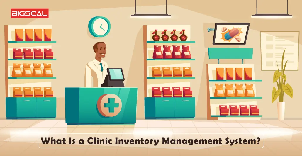 What Is a Clinic Inventory Management System