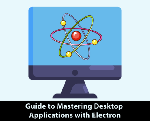 guide to mastering Desktop Applications with Electron