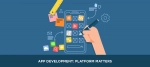 App Development Platform Matters