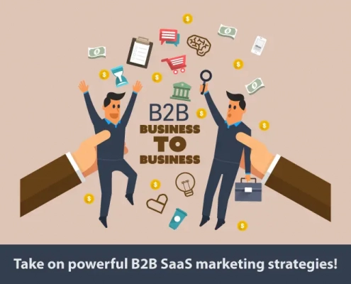 Take on powerful B2B SaaS marketing strategies!