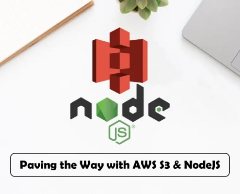 Paving the Way with AWS S3 & NodeJS