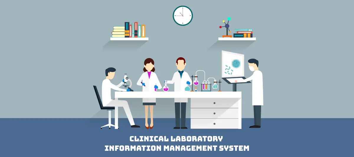 Clinical Laboratory Information Management Systems