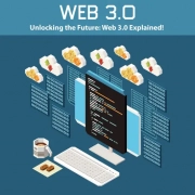 Unlocking the Future: Web 3.0 Explained!