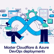 Master Cloudflare and Azure DevOps deployments