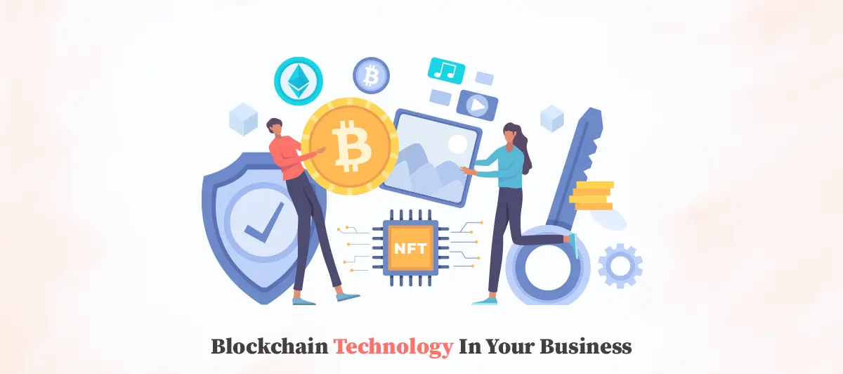 Blockchain Technology In Your Business