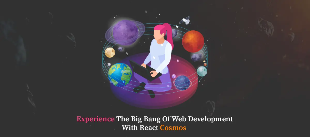 Experience the Big Bang of Web Development with React Cosmos
