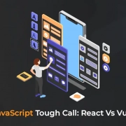 JavaScript Tough Call: React Vs Vue