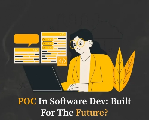 POC in Software Dev: Built for the Future?