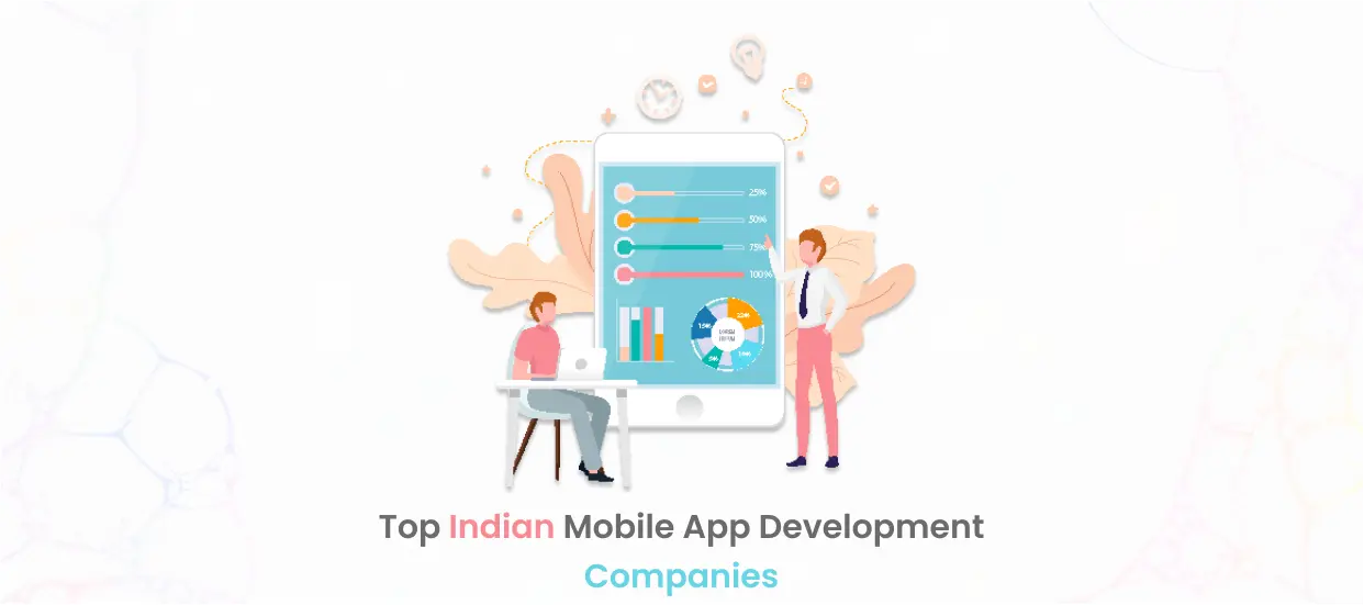 Top Indian Mobile App Development Companies