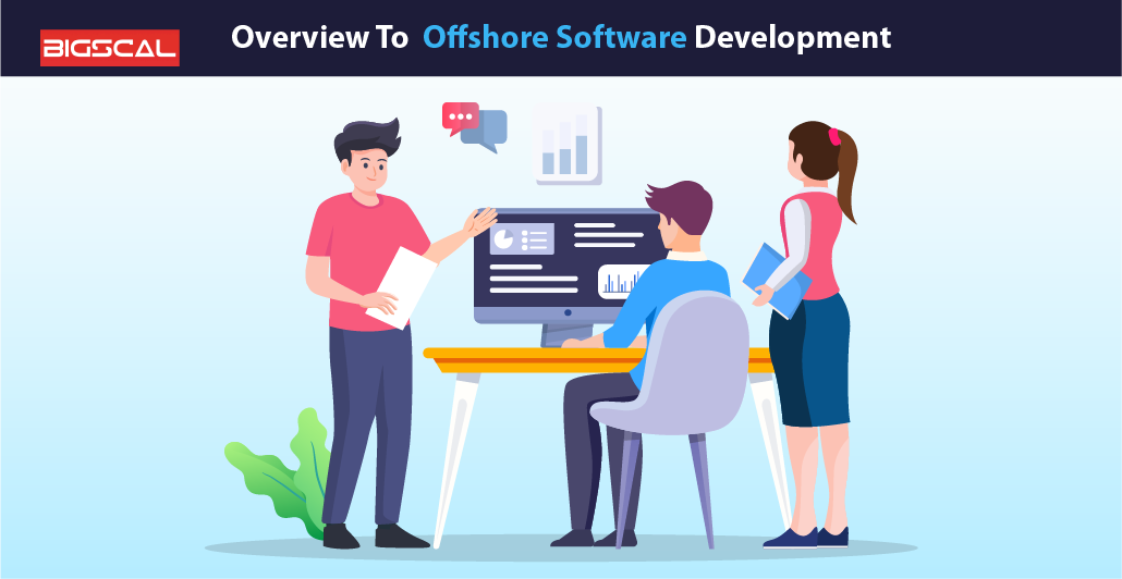 Overview To Offshore Software Development