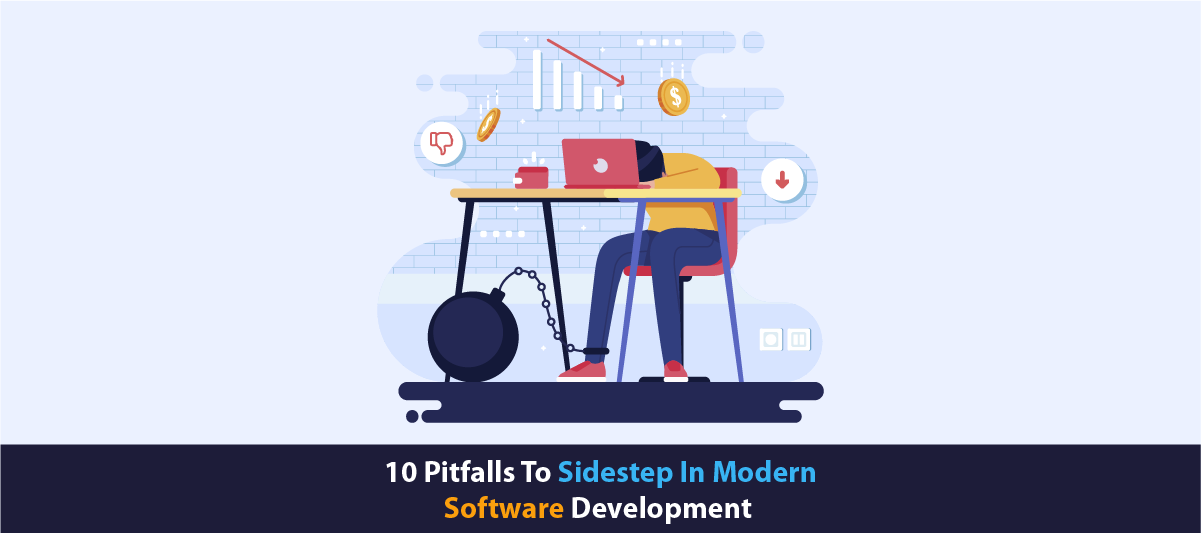 Modern Software Development Pitfalls