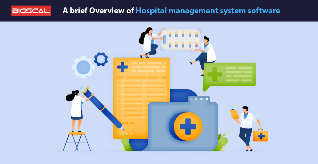 A brief Overview of Hospital management system software