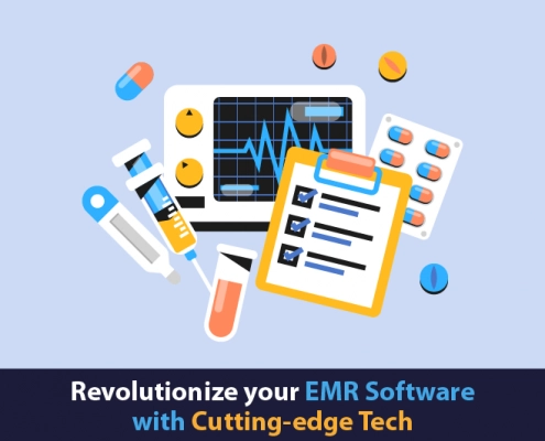 Revolutionize your EMR software with cutting-edge tech