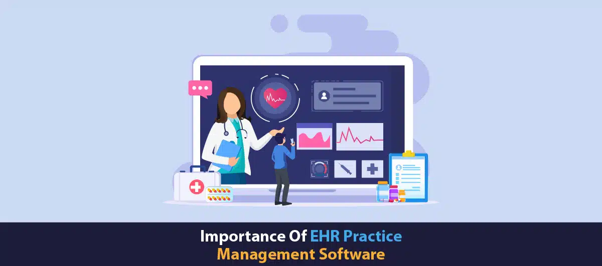 EHR Practice Management Software Enhances Patient Care