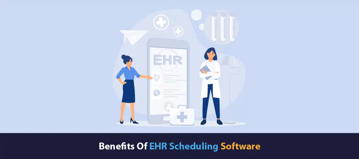 Benefits Of EHR Scheduling Software