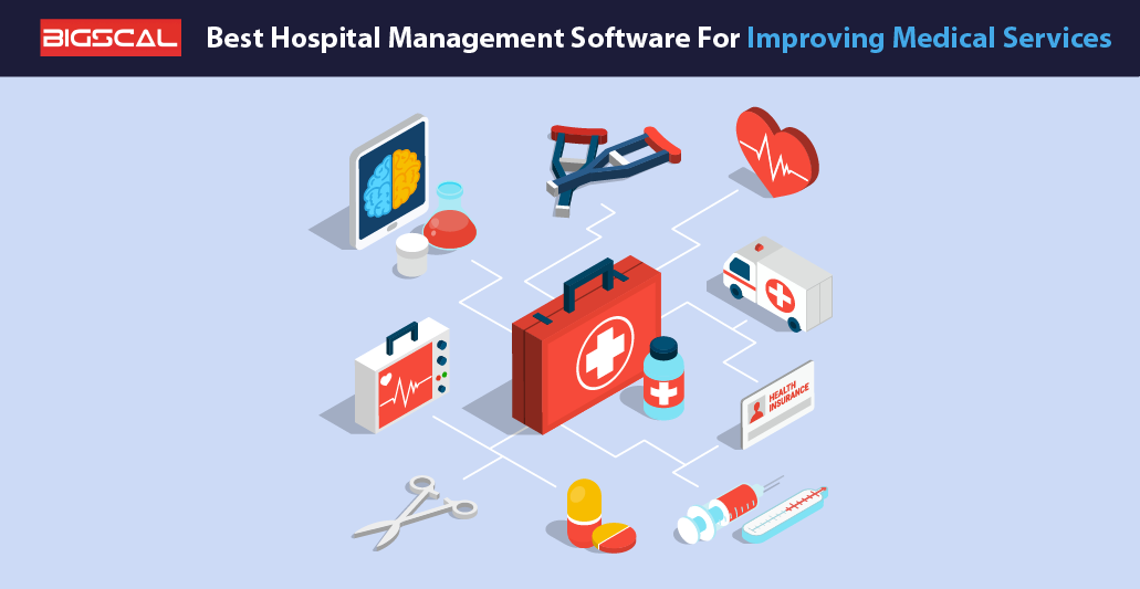 Best Hospital Management Software For Improving Medical Services