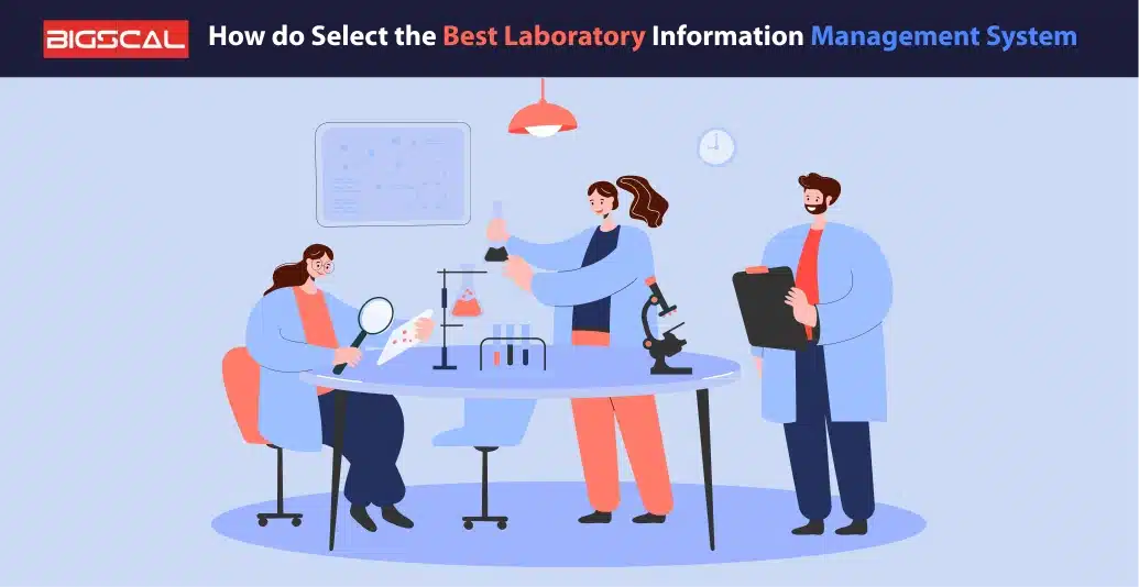 How do Select the Best Laboratory Information Management System