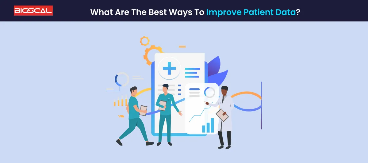 What are the best ways to improve patient data